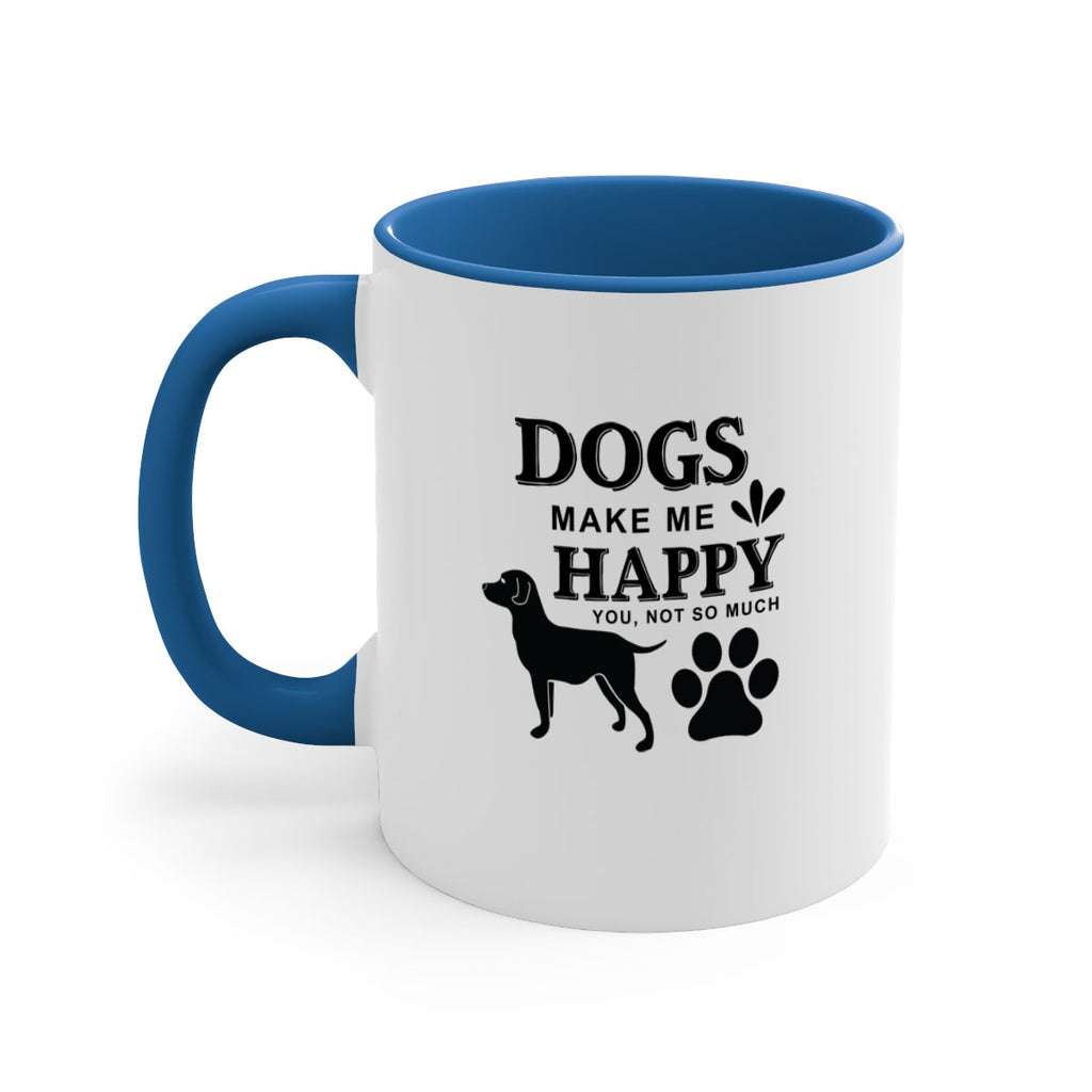 Dogs Make Me Happy Style 44#- Dog-Mug / Coffee Cup