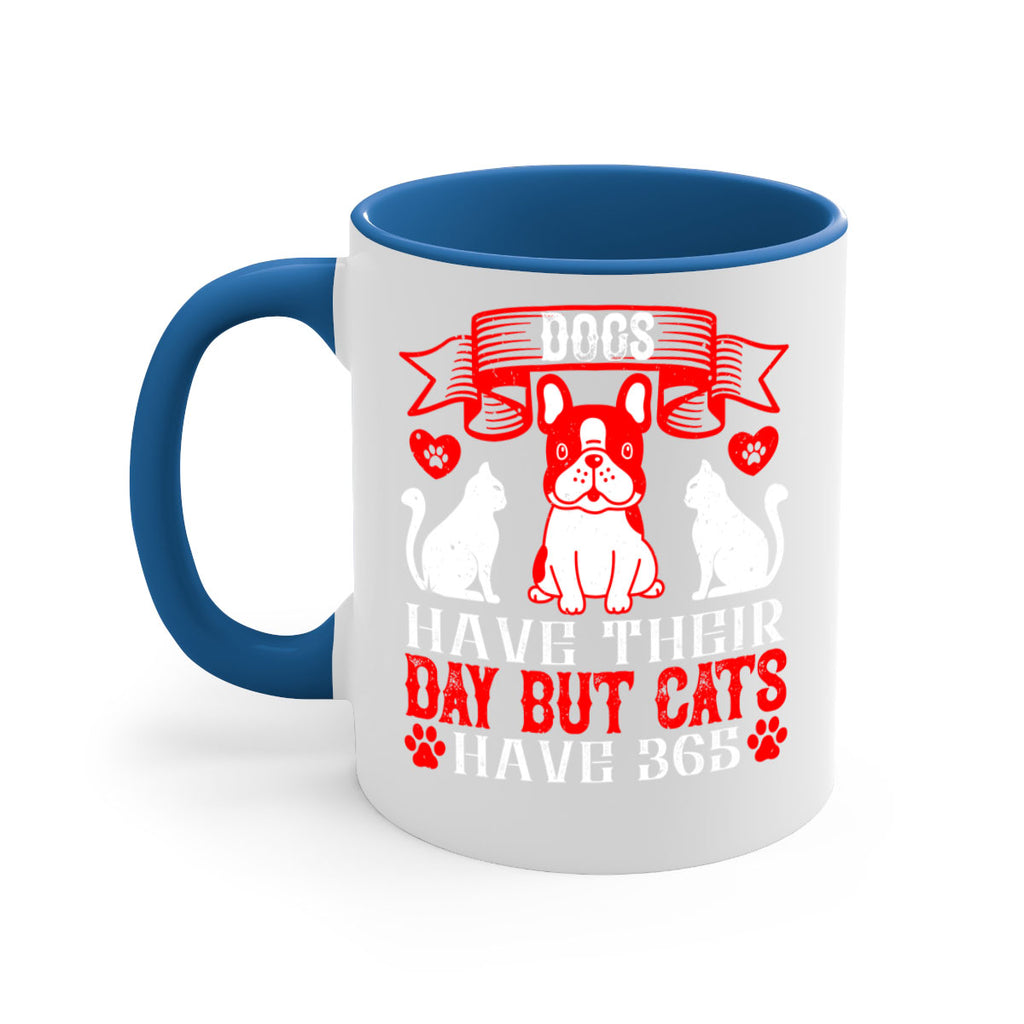 Dogs have their day but cats have Style 214#- Dog-Mug / Coffee Cup