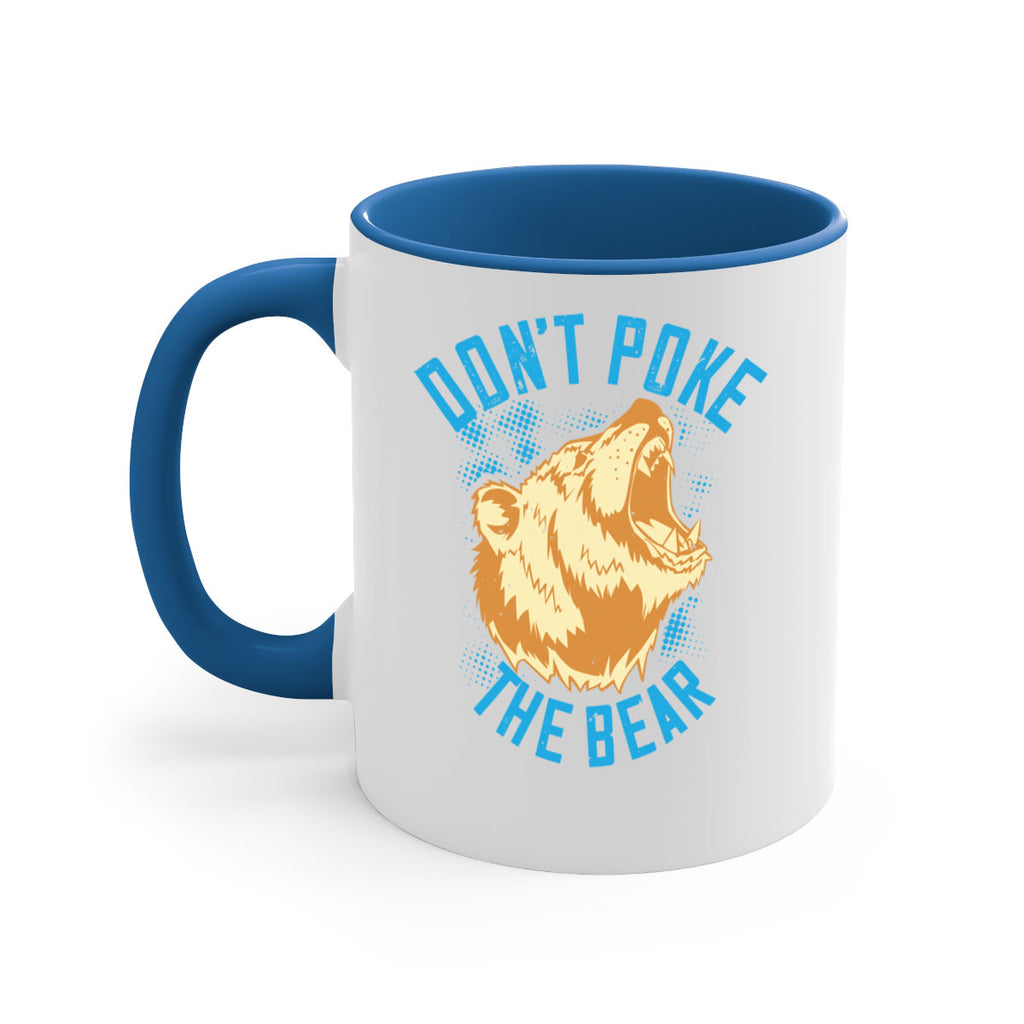 Don’t poke the bear 8#- bear-Mug / Coffee Cup