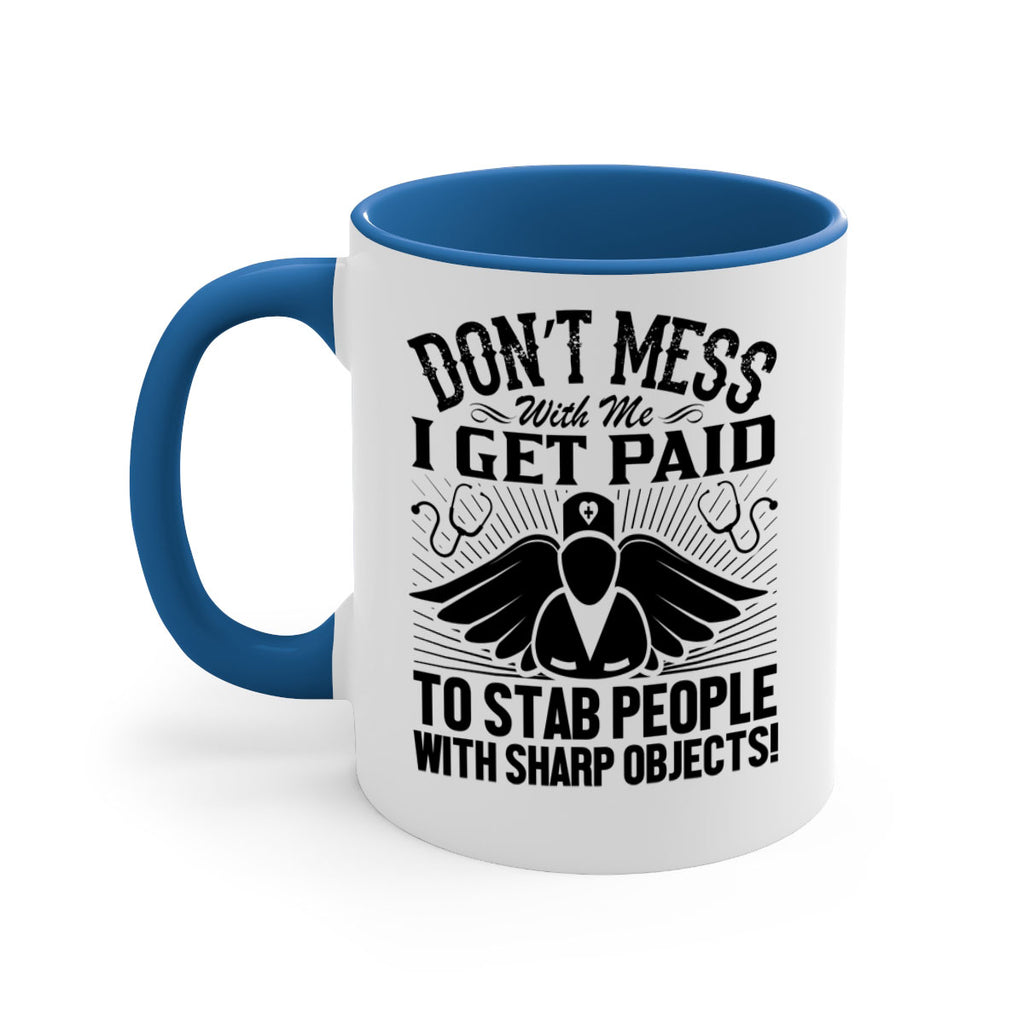 Dont mess Style 227#- nurse-Mug / Coffee Cup