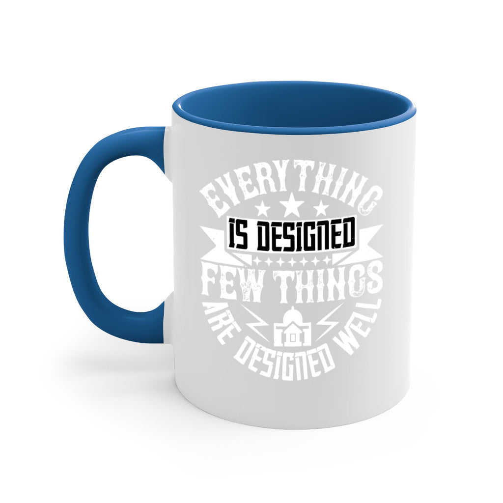 Everything is designed Few things are designed well Style 43#- Architect-Mug / Coffee Cup