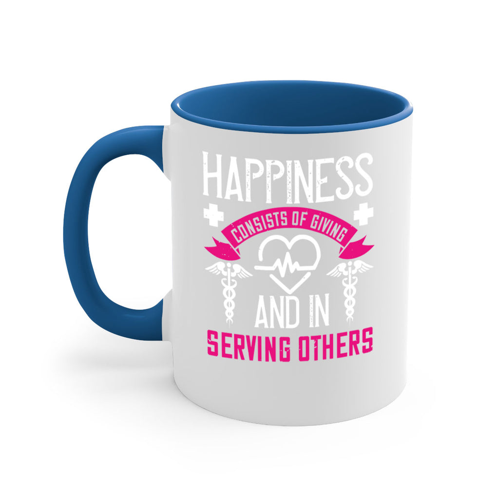 Happiness…consists of giving and in serving others Style 324#- nurse-Mug / Coffee Cup