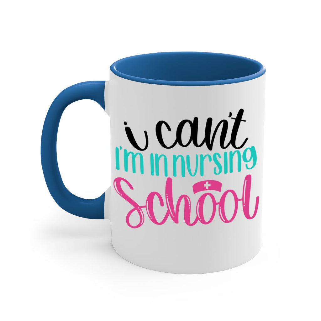 I Cant Im In Nursing School Style Style 178#- nurse-Mug / Coffee Cup