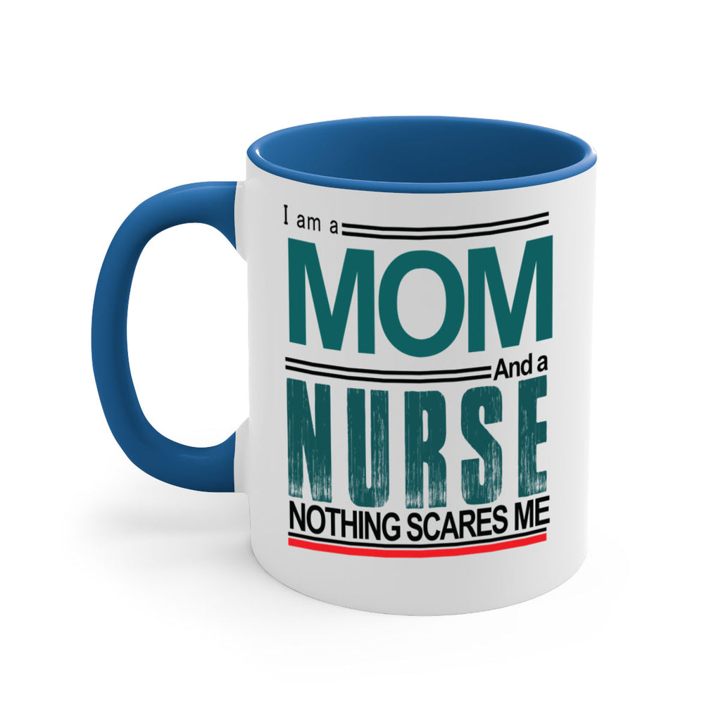 I am a mom and a nurse Style 329#- nurse-Mug / Coffee Cup