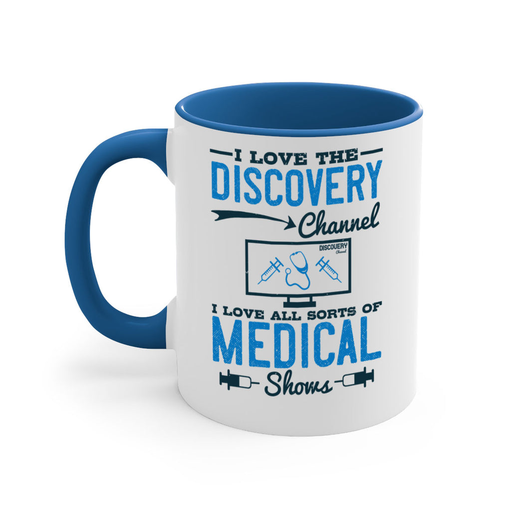 I love the Discovery Channel I love all sorts of medical shows Style 44#- medical-Mug / Coffee Cup