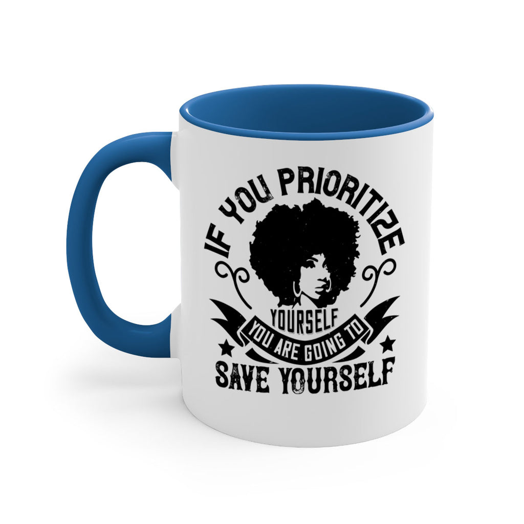 If you prioritize yourself you are going to save yourself Style 21#- Afro - Black-Mug / Coffee Cup