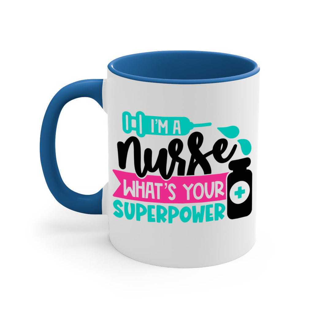 Im A Nurse Whats Your Superpower Style Style 156#- nurse-Mug / Coffee Cup