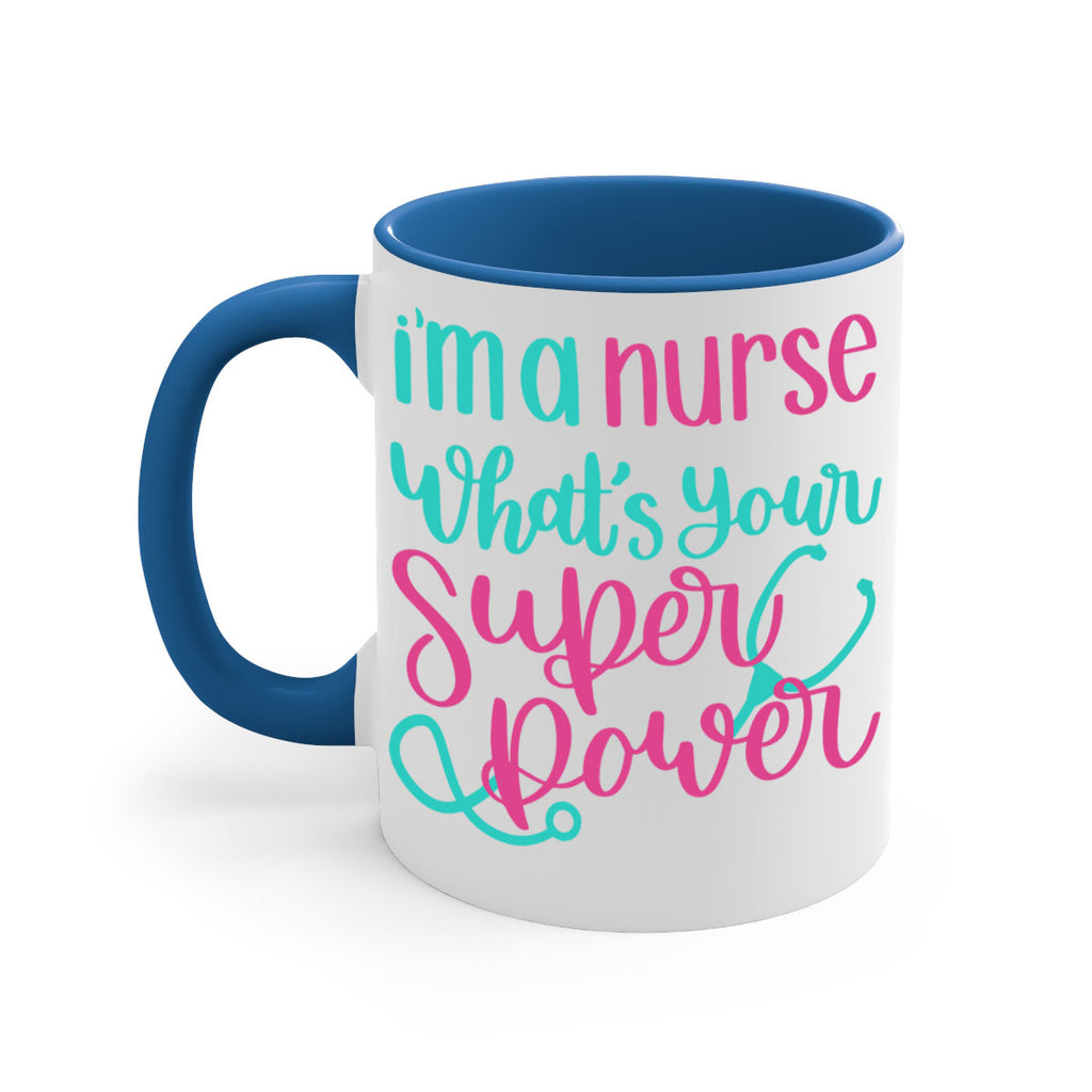 Im A Nurse Whats Your Superpower Style Style 157#- nurse-Mug / Coffee Cup