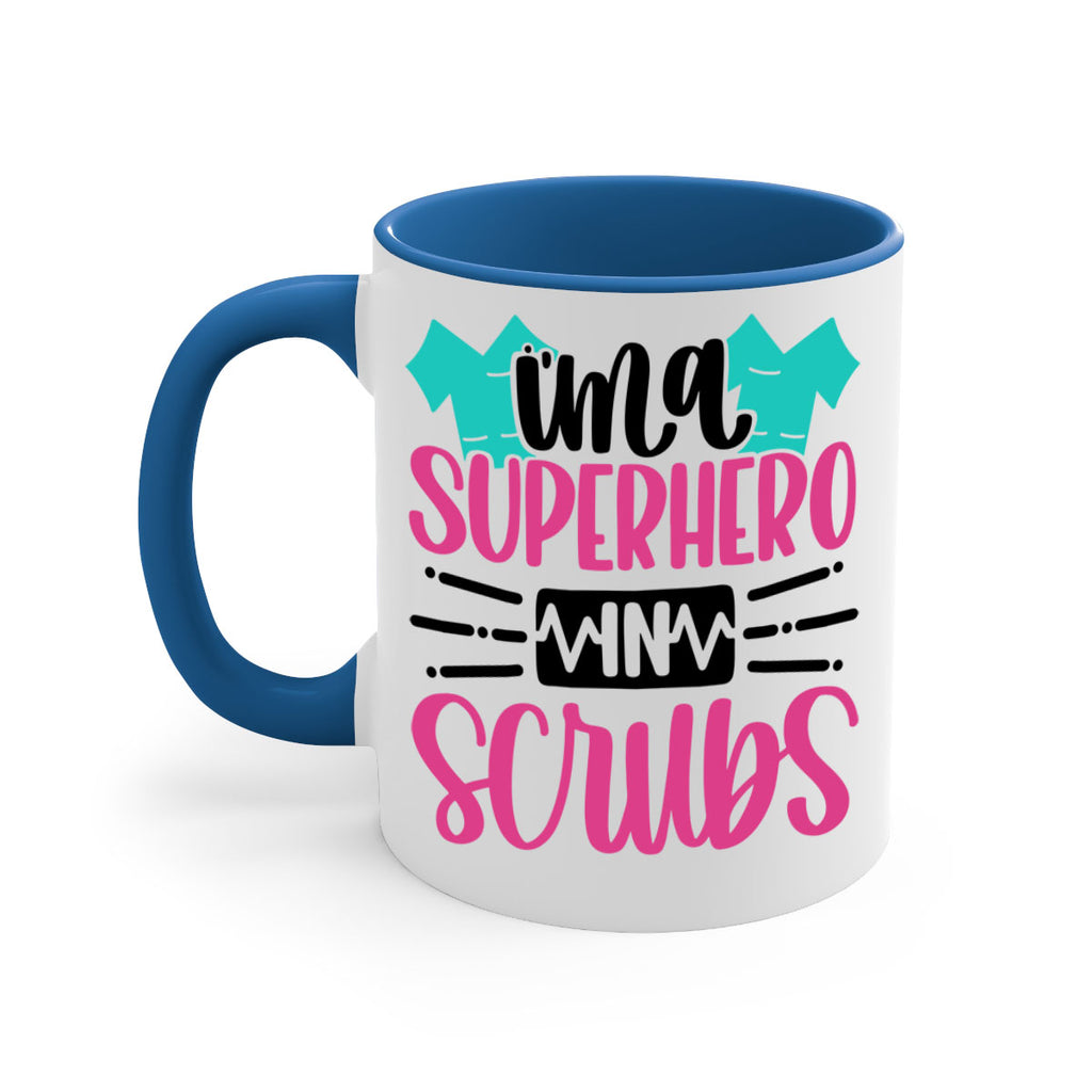 Im A Superhero In Scrubs Style Style 153#- nurse-Mug / Coffee Cup