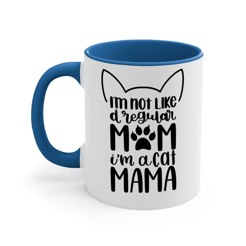 Im Not Like A Regular Mom Style 95#- cat-Mug / Coffee Cup