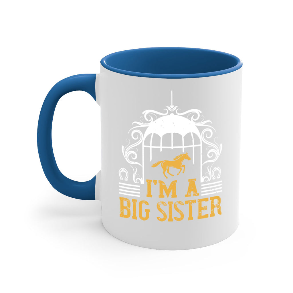 Im a big sister Style 38#- horse-Mug / Coffee Cup