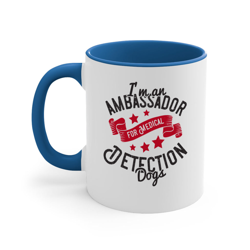 Im an ambassador for Medical Detection dogs Style 41#- medical-Mug / Coffee Cup