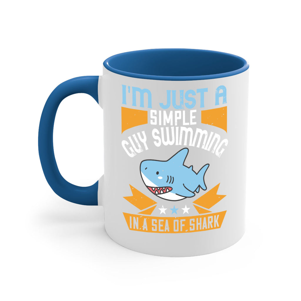 Im just a simple guy swimming in a sea of shark Style 74#- Shark-Fish-Mug / Coffee Cup
