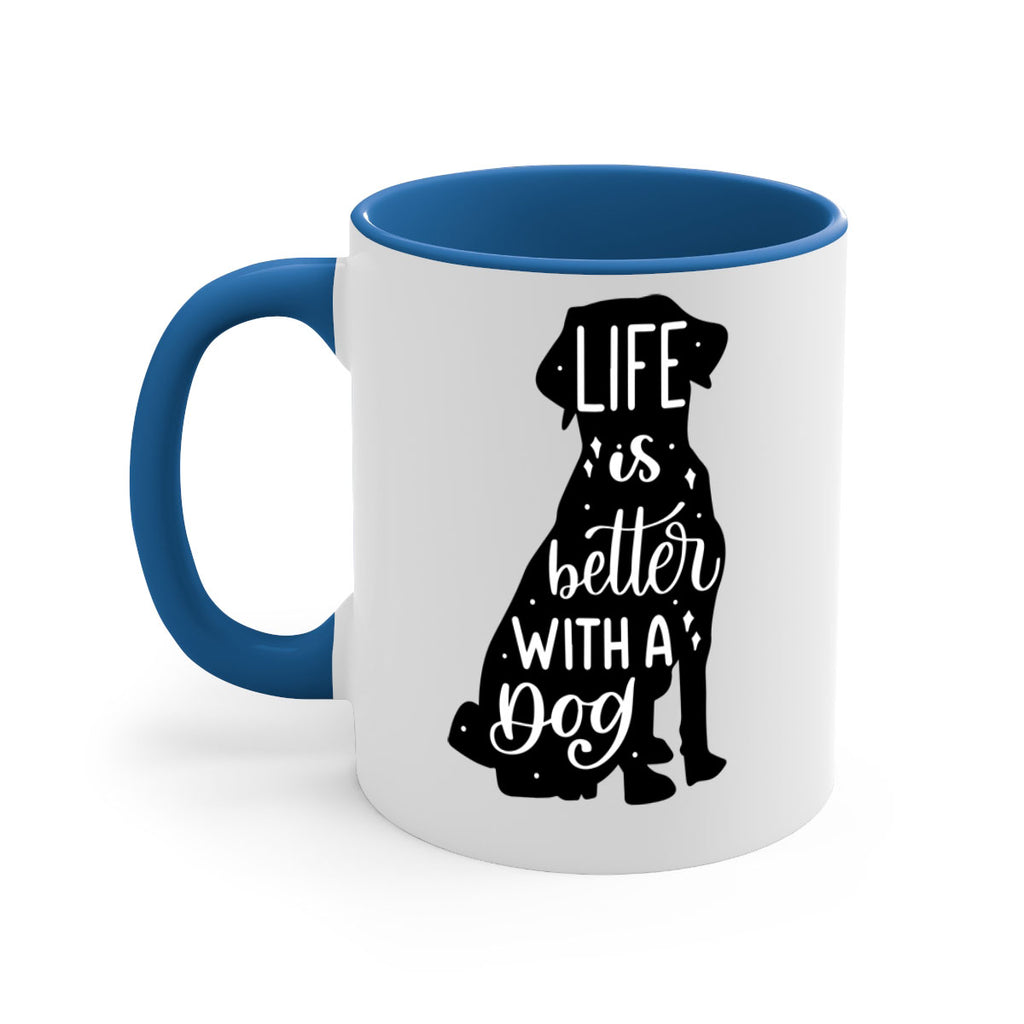 Life Is Better With A Dog Style 17#- Dog-Mug / Coffee Cup