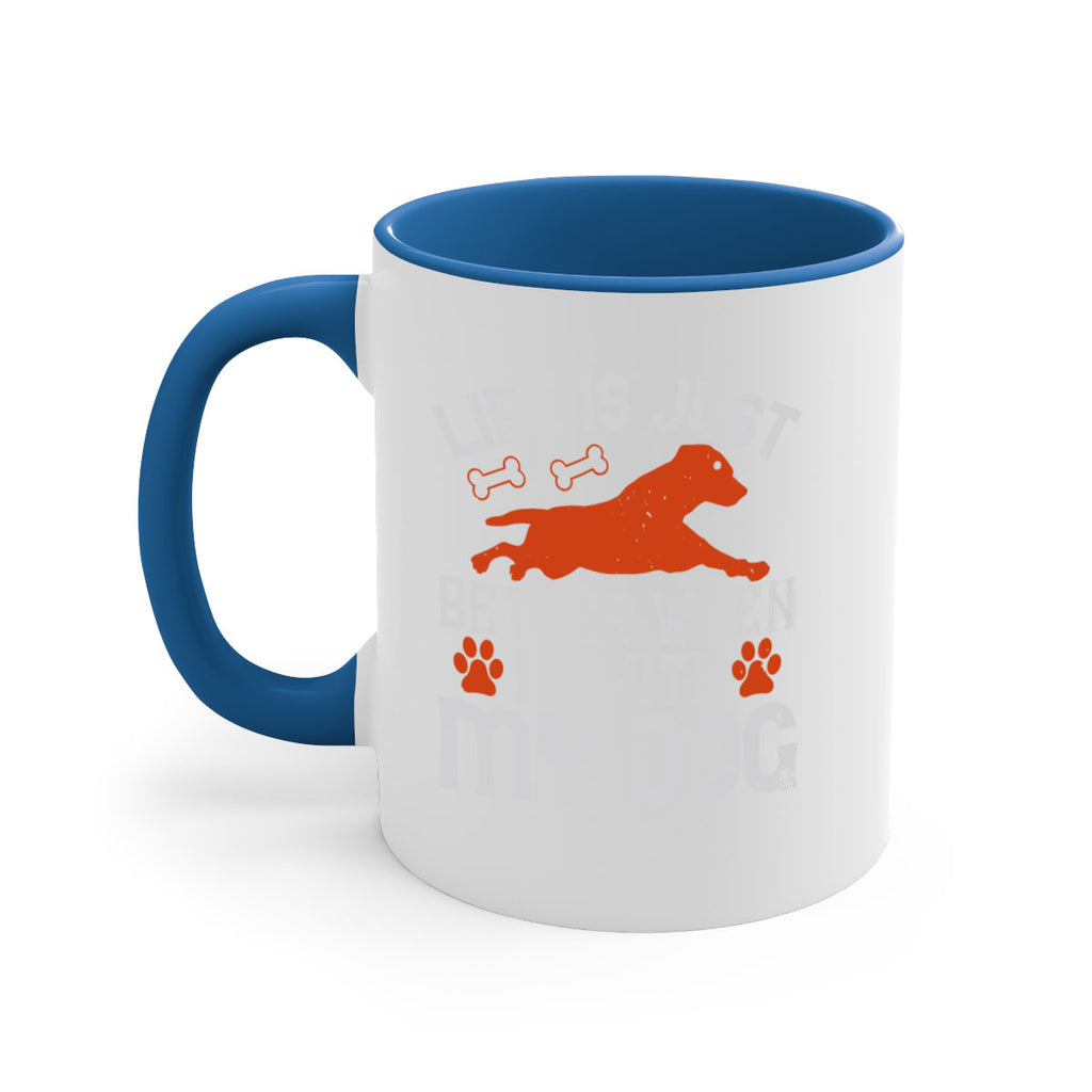Life is Just better when im with my dog Style 171#- Dog-Mug / Coffee Cup
