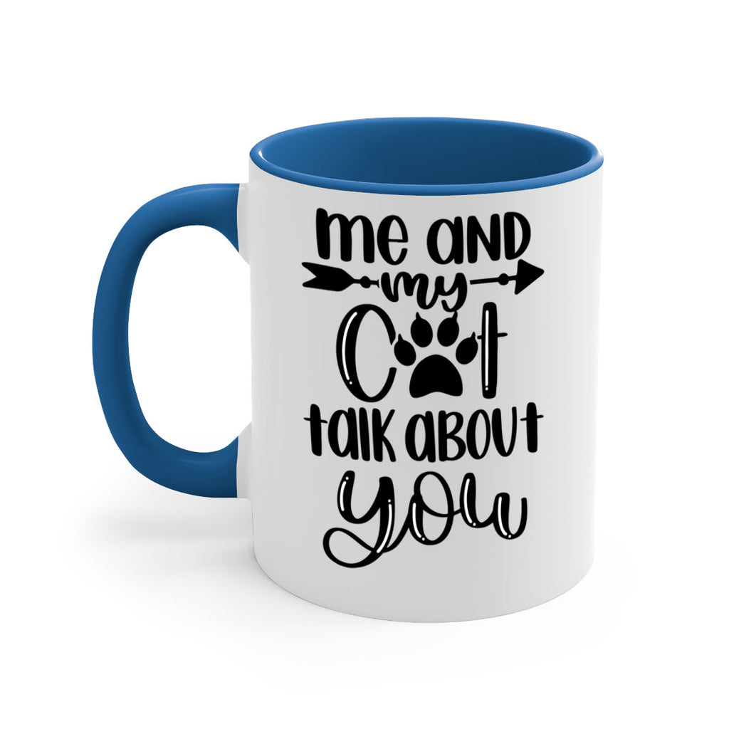 Me And Cat Talk About You Style 100#- cat-Mug / Coffee Cup