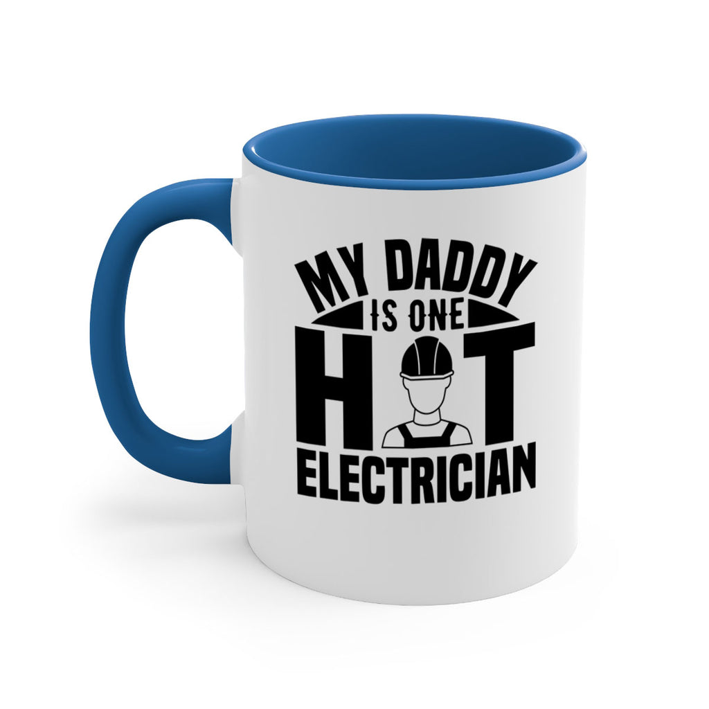 My Daddy Style 24#- electrician-Mug / Coffee Cup