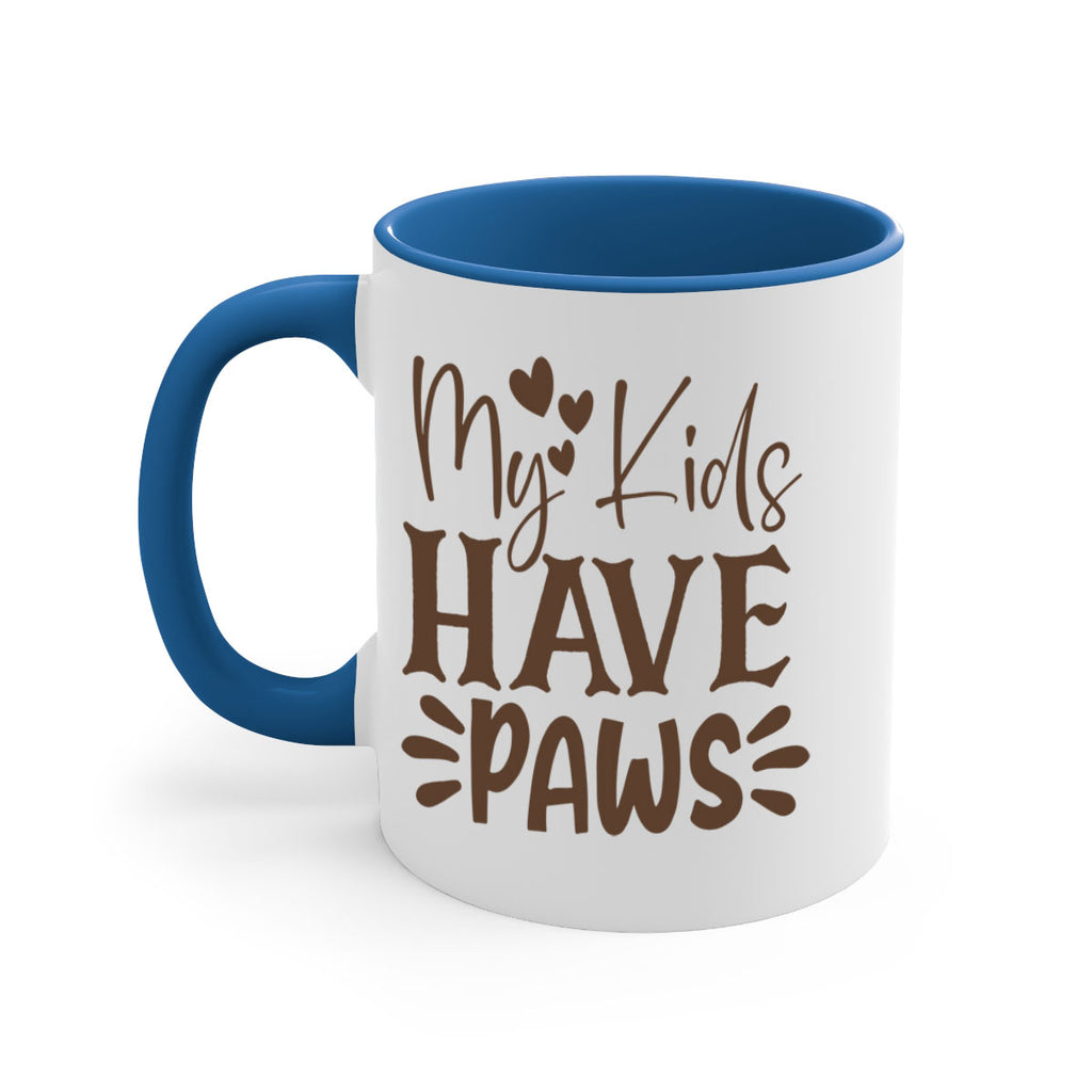 My Kids Have Paws Style 21#- cat-Mug / Coffee Cup