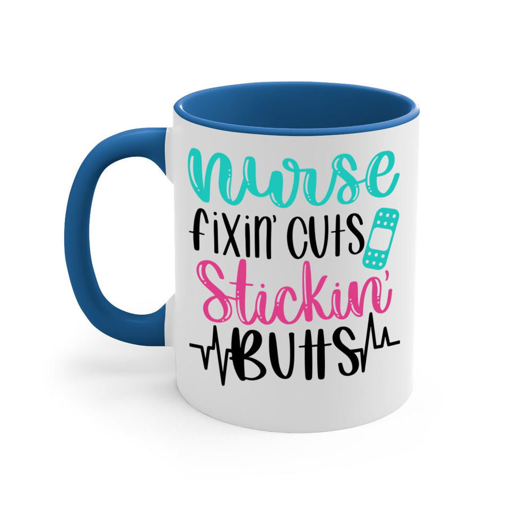 Nurse Fixin Cuts Stickin Style Style 117#- nurse-Mug / Coffee Cup