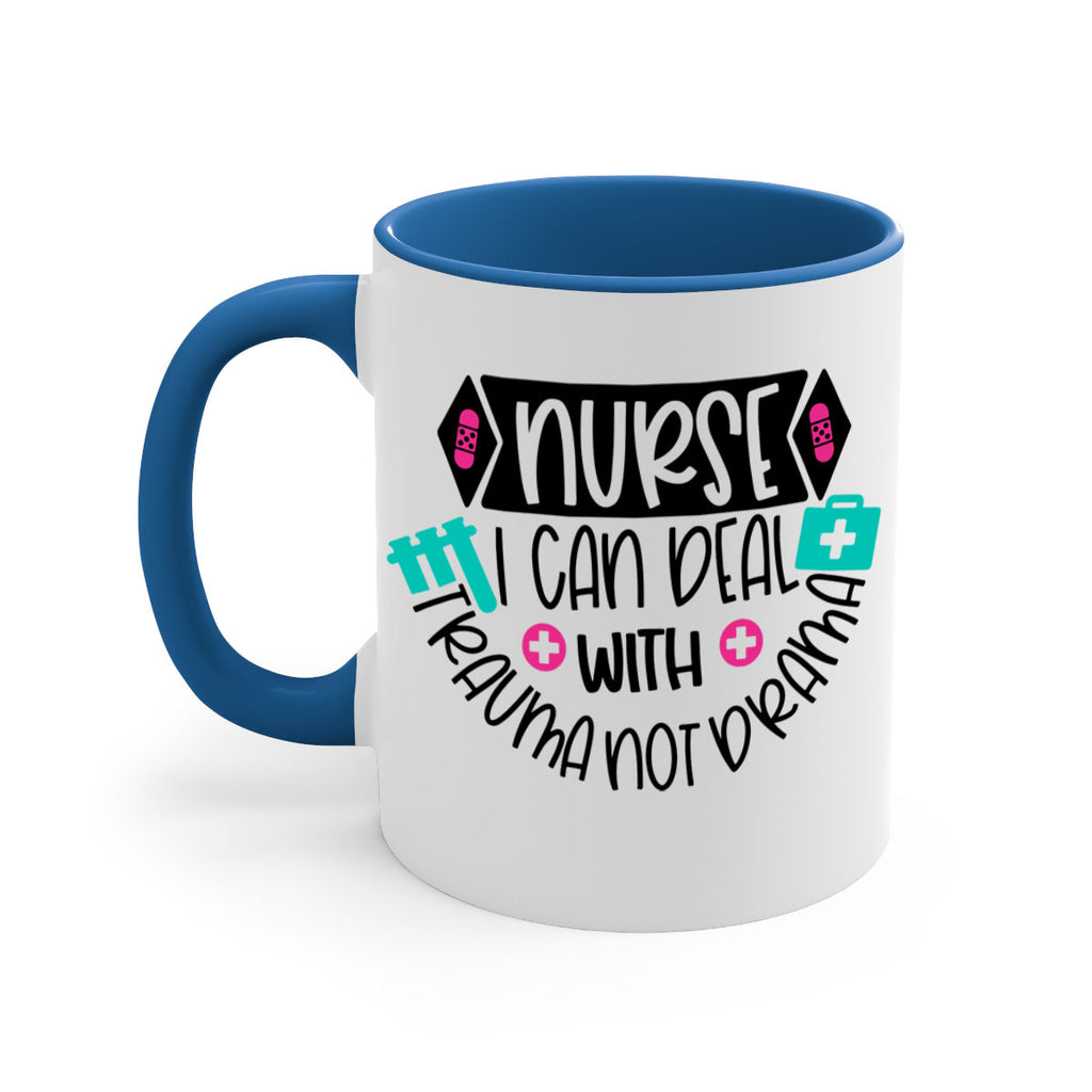 Nurse I Can Deal With Trauma Not Drama Style Style 115#- nurse-Mug / Coffee Cup
