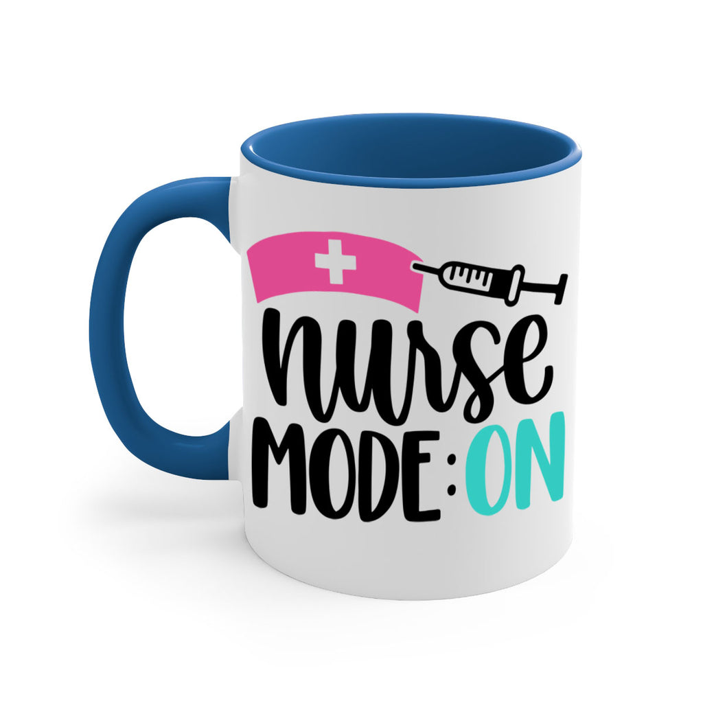 Nurse Mode ON Style Style 102#- nurse-Mug / Coffee Cup