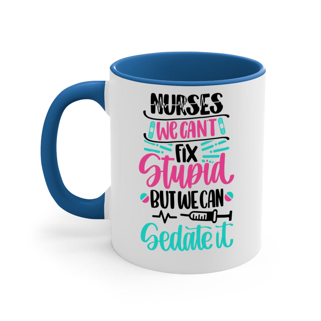 Nurses We Cant Fix Style Style 73#- nurse-Mug / Coffee Cup