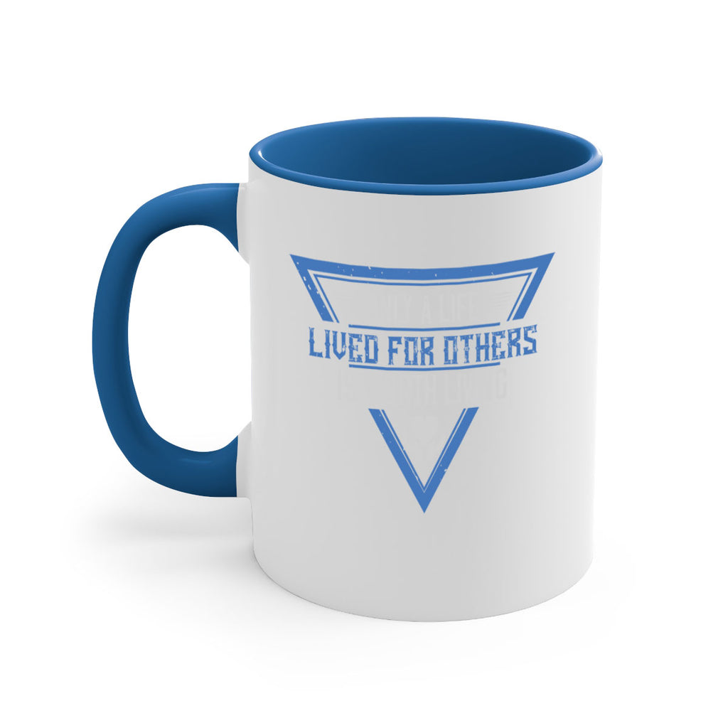 Only a life lived for others is worth living Style 39#-Volunteer-Mug / Coffee Cup