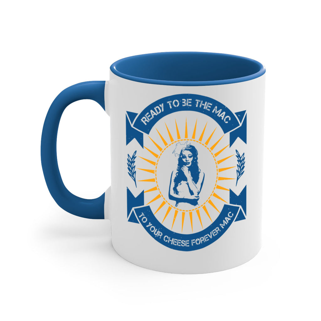 Ready to be the mac to your cheese forever 38#- bride-Mug / Coffee Cup