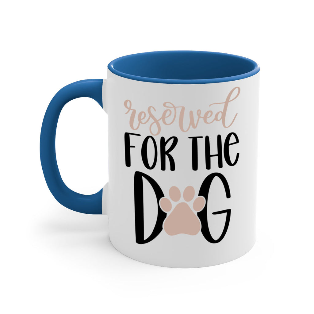 Reserved Fot The Dog Style 10#- Dog-Mug / Coffee Cup