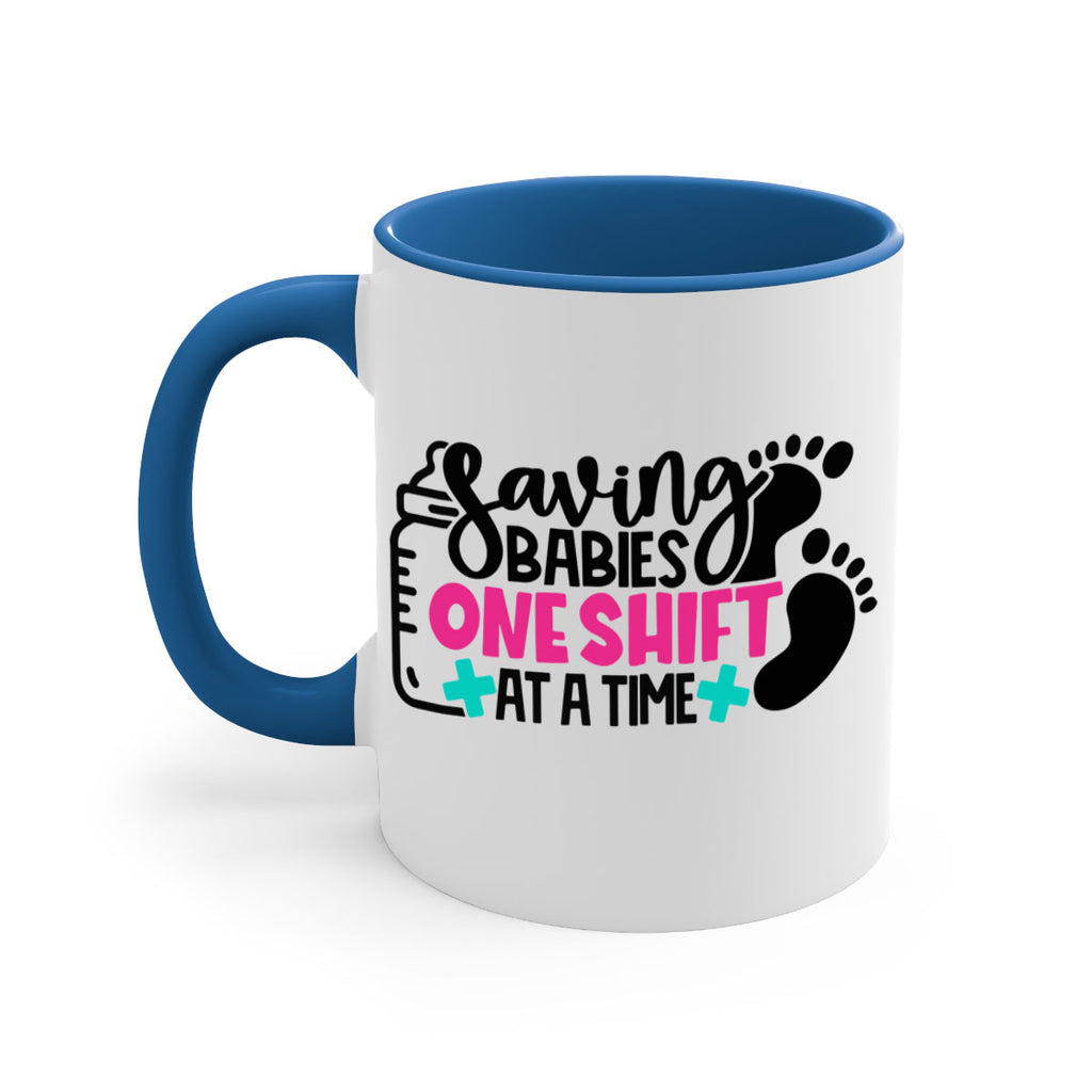 Saving Babies One Shift At A Time Style Style 53#- nurse-Mug / Coffee Cup