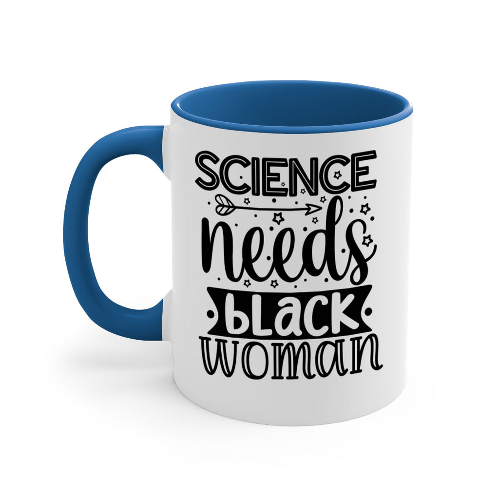 Science needs black woman Style 8#- Black women - Girls-Mug / Coffee Cup