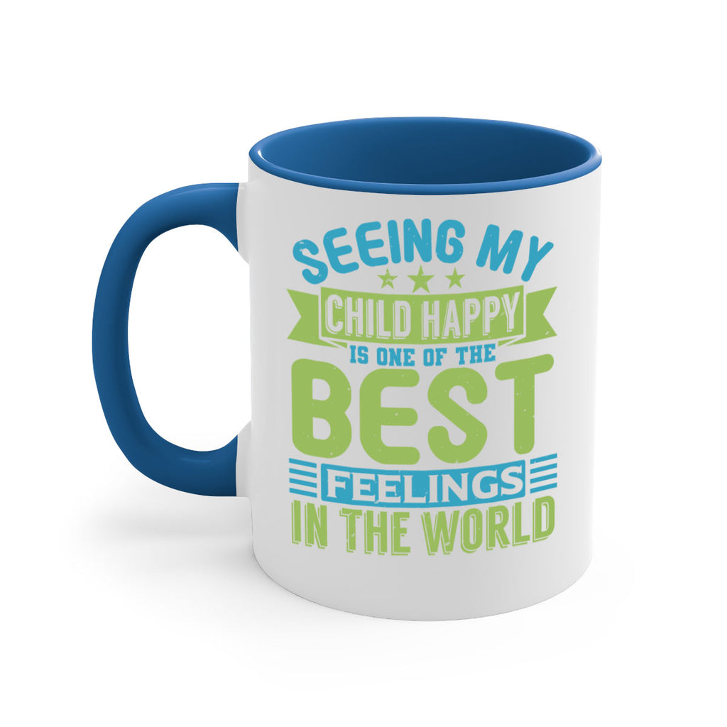 Seeing my child happy is the Best Feeling Style 175#- baby2-Mug / Coffee Cup