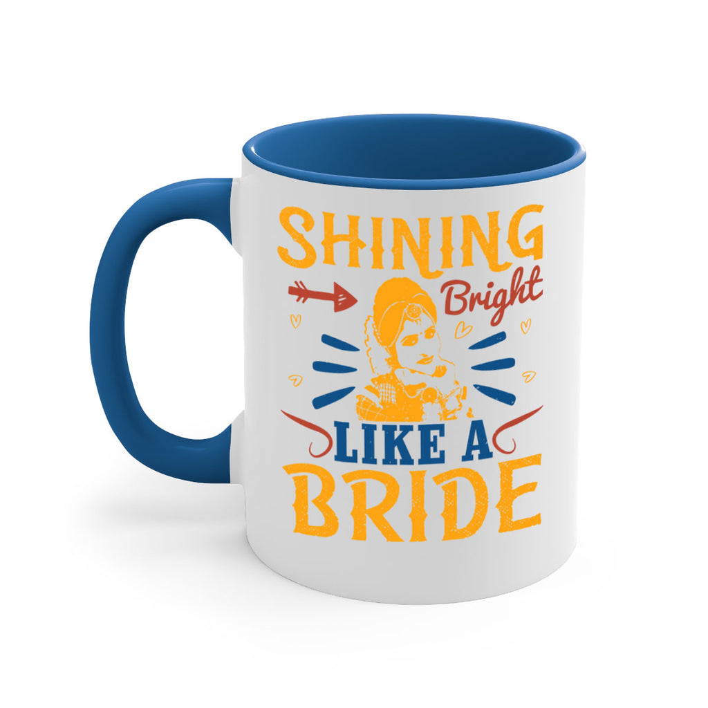 Shining bright like a bride 36#- bride-Mug / Coffee Cup