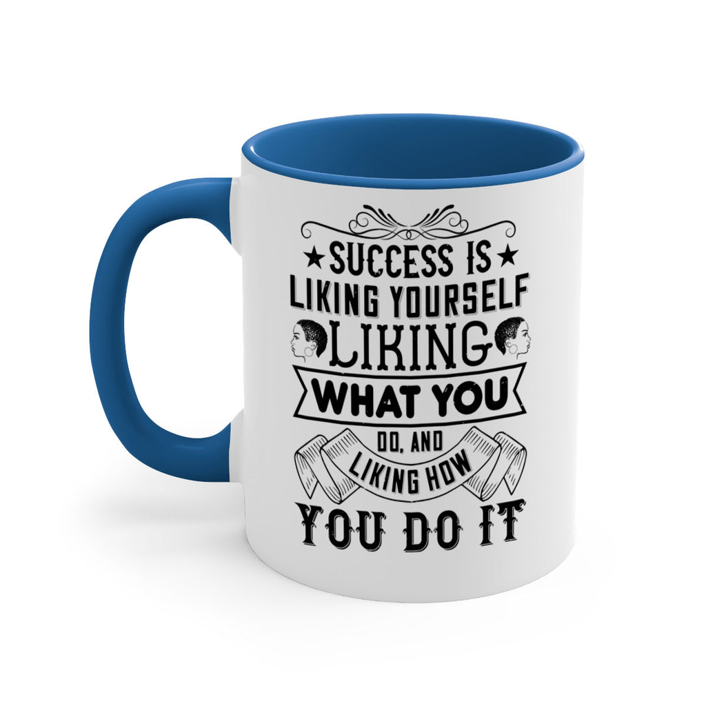 Success is liking yourself liking what you do and liking how you do it Style 2#- Afro - Black-Mug / Coffee Cup