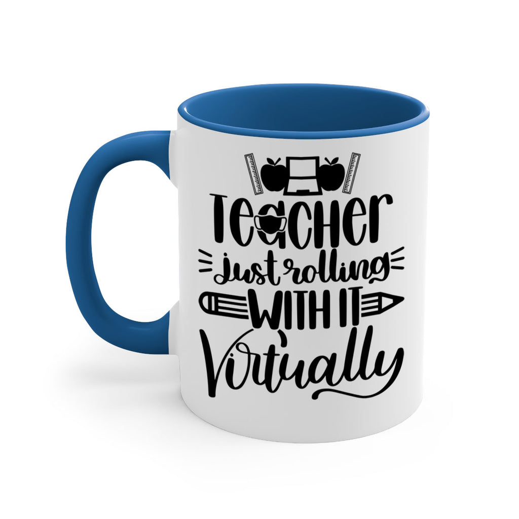 Teacher Just Rolling Style 53#- teacher-Mug / Coffee Cup