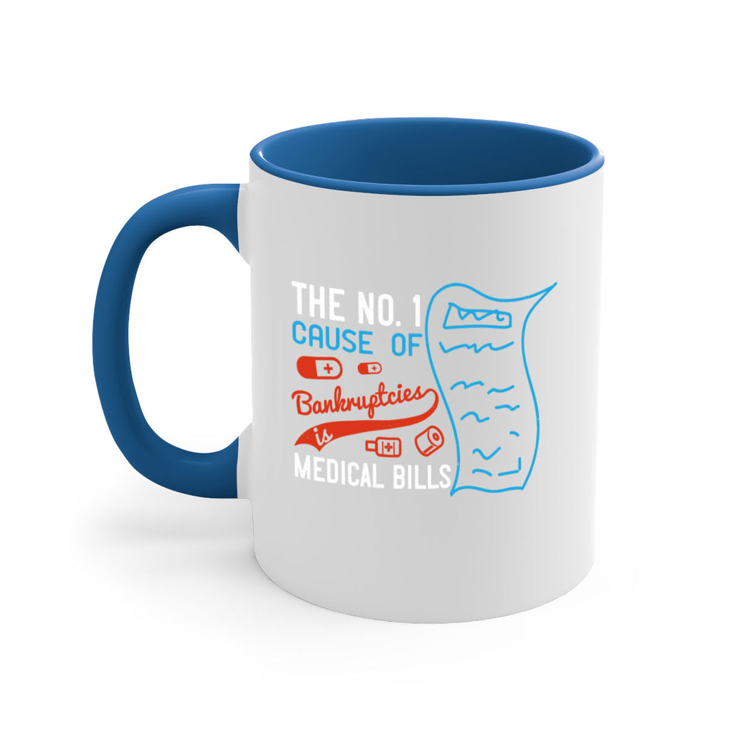 The No cause of bankruptcies is medical bills Style 21#- medical-Mug / Coffee Cup
