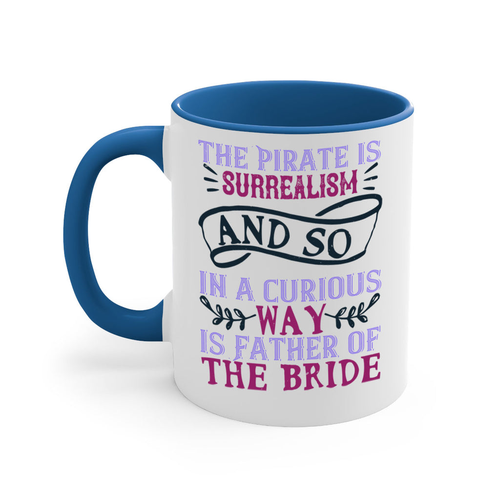 The Pirate is surrealism and so in a curious way is Father of the Bride 26#- bride-Mug / Coffee Cup