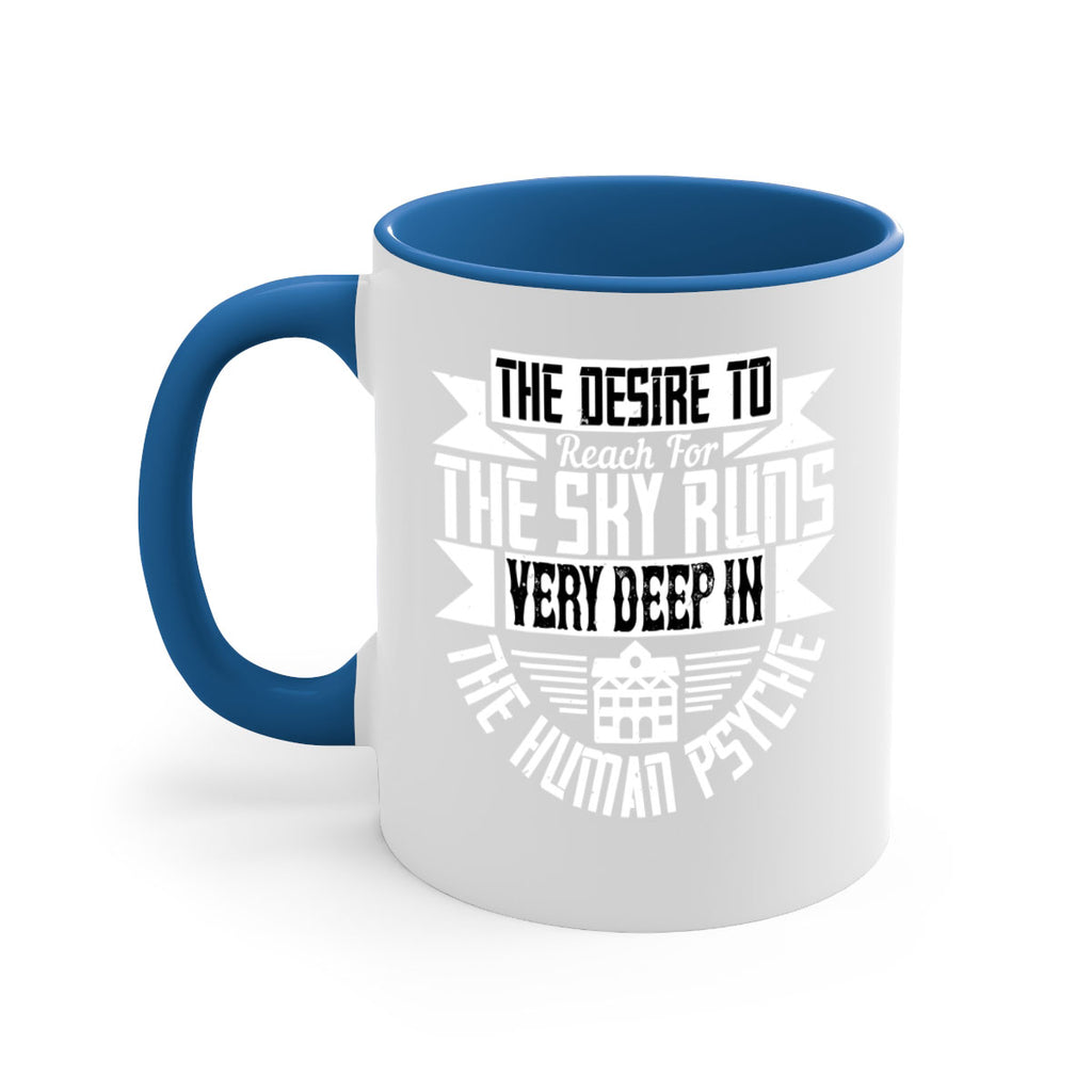 The desire to reach for the sky runs very deep in the human psyche Style 15#- Architect-Mug / Coffee Cup