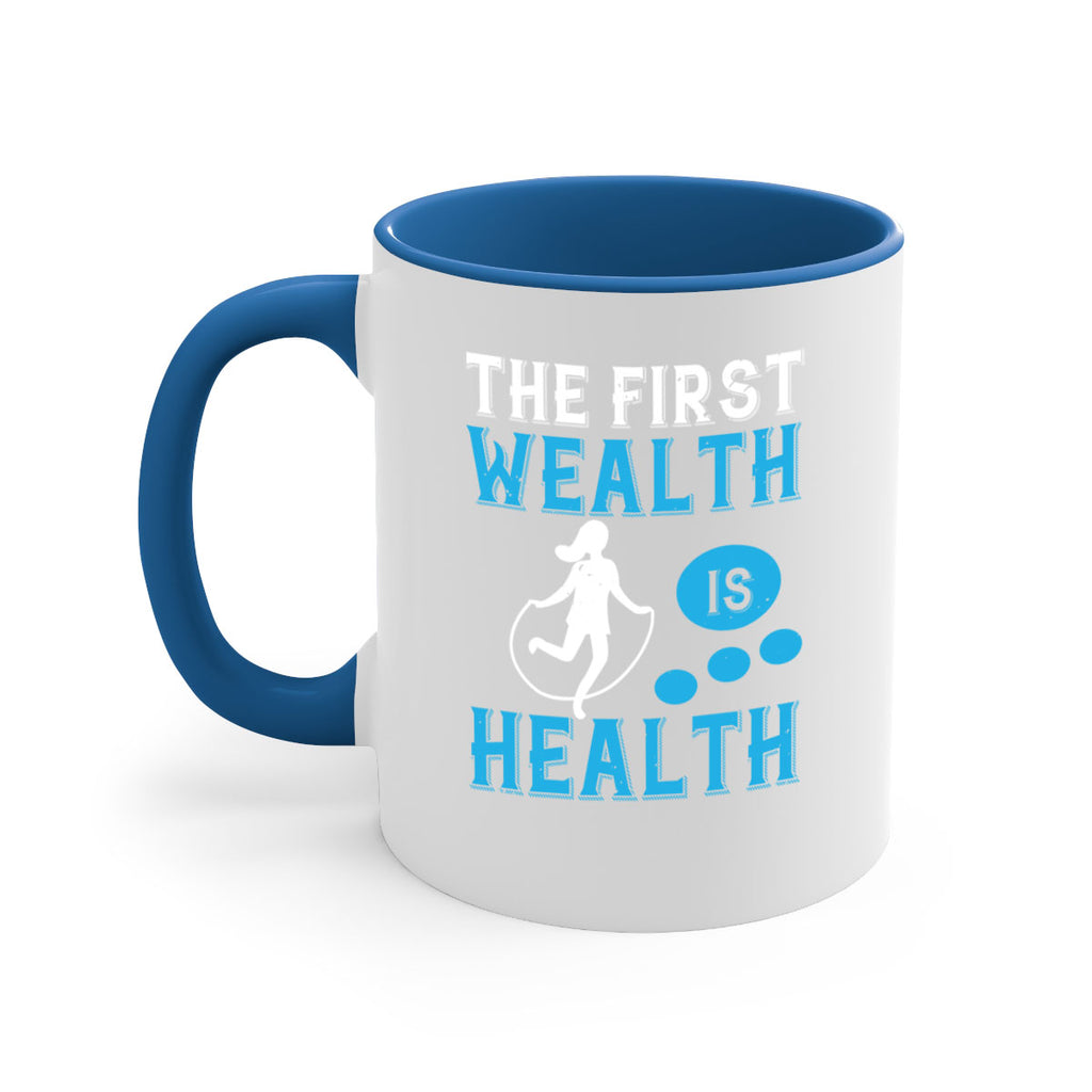The first wealth is health Style 13#- World Health-Mug / Coffee Cup