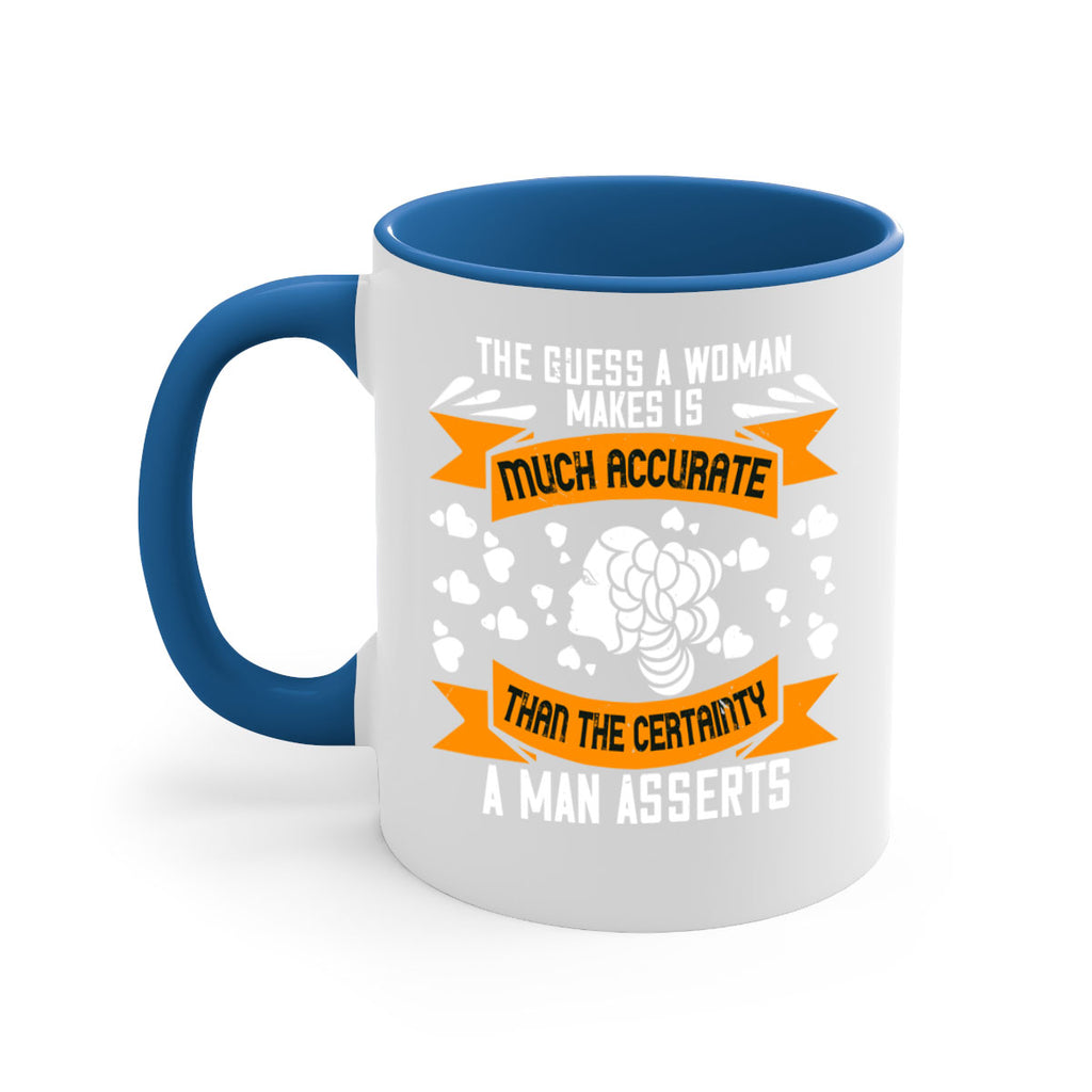 The guess a woman makes is much accurate Style 31#- World Health-Mug / Coffee Cup