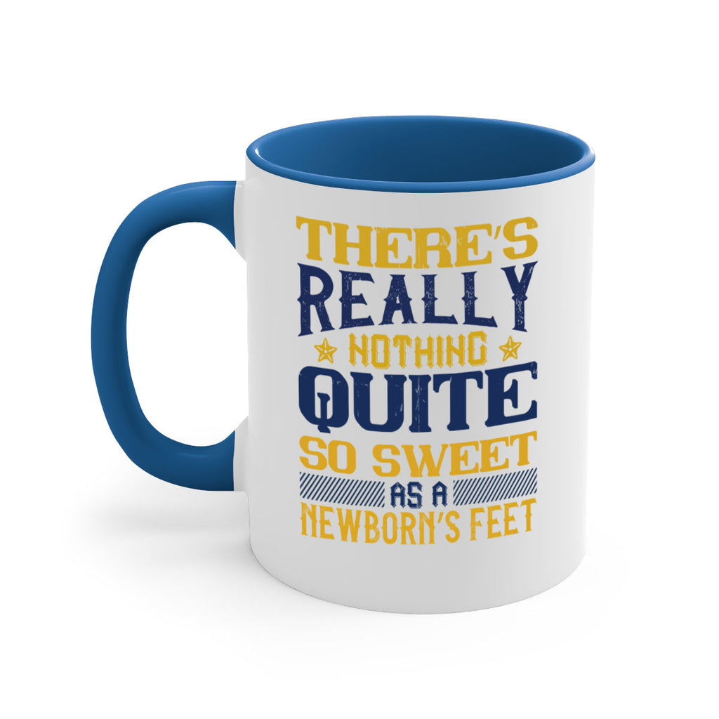 There’s really nothing quite so sweet as a newborn’s feet Style 3#- baby2-Mug / Coffee Cup