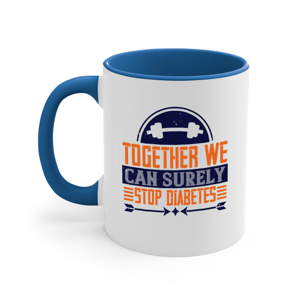 Together We Can Surely Stop Diabetes Style 8#- diabetes-Mug / Coffee Cup