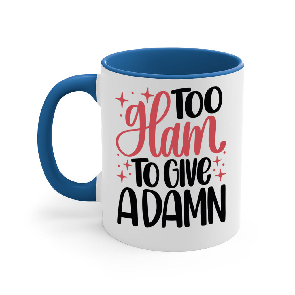Too Glam To Give A Damn Style 9#- makeup-Mug / Coffee Cup