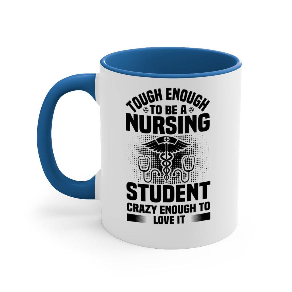 Tough enough Style 231#- nurse-Mug / Coffee Cup