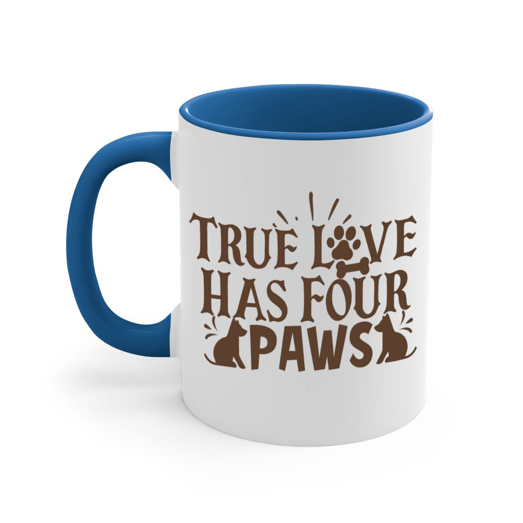 True Love Has Four Paws Style 24#- cat-Mug / Coffee Cup