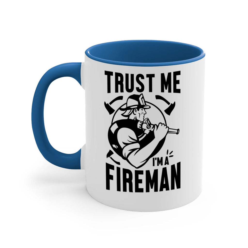 Trust me Style 16#- fire fighter-Mug / Coffee Cup