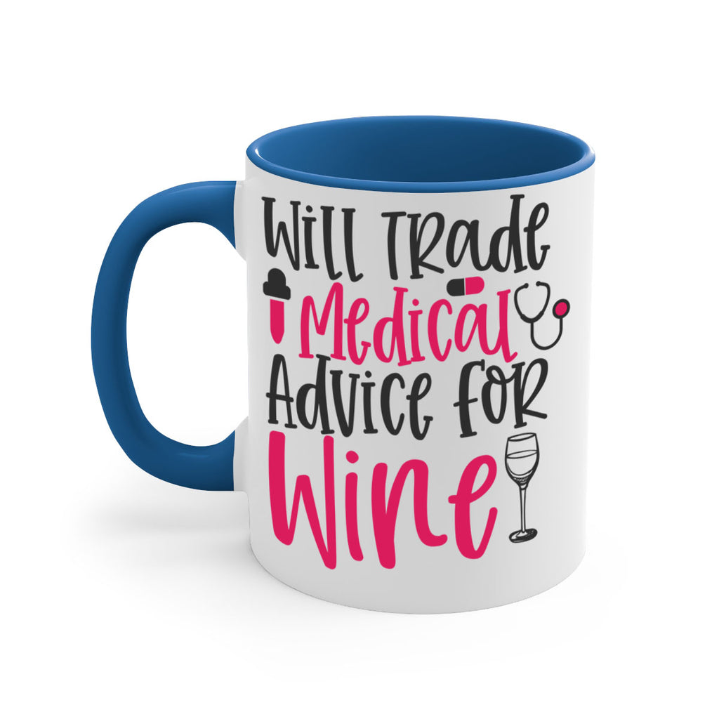 Will Trade Medical Advice for Wine Style 344#- nurse-Mug / Coffee Cup