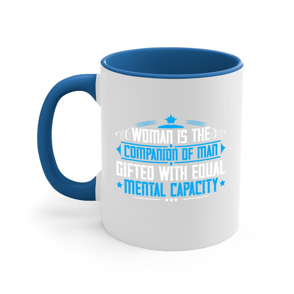 Woman is the companion of man gifted with equal mental capacity Style 17#- World Health-Mug / Coffee Cup
