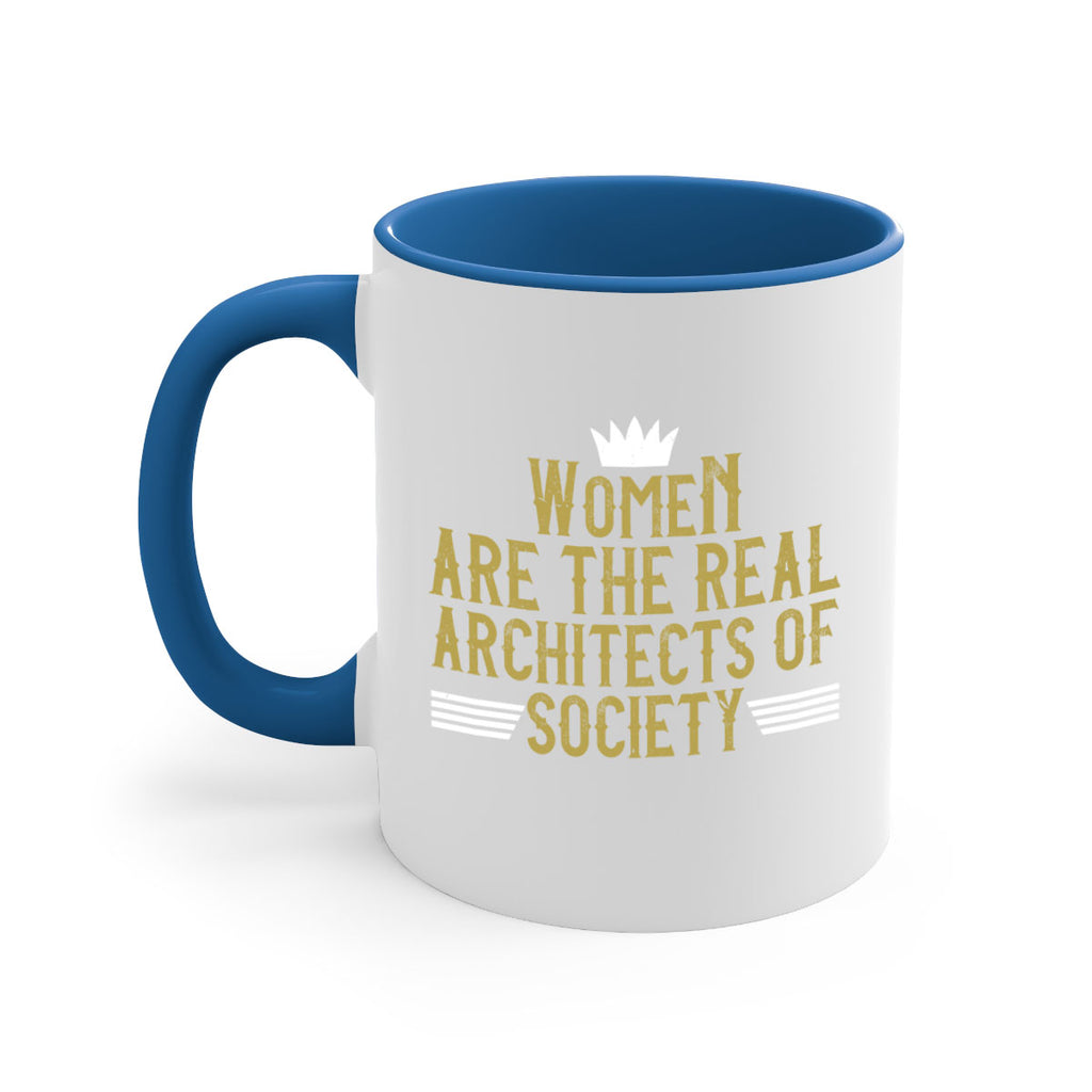 Women are the real architects of Style 7#- World Health-Mug / Coffee Cup
