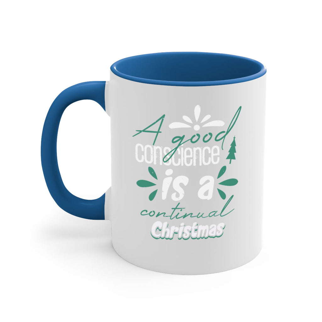 a good conscience is a 417#- christmas-Mug / Coffee Cup